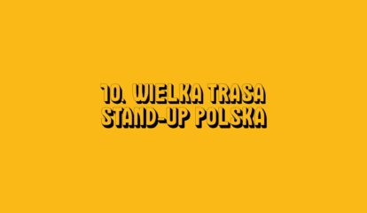 wielka trasa stand-up Polska