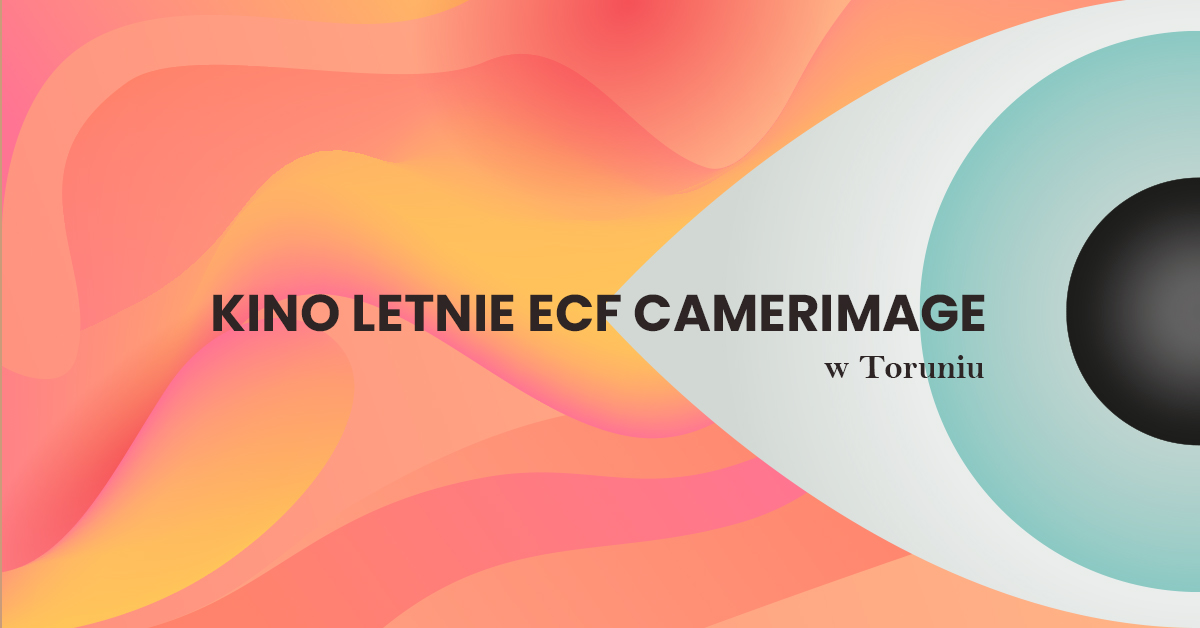Kino Letnie ECF Camerimage